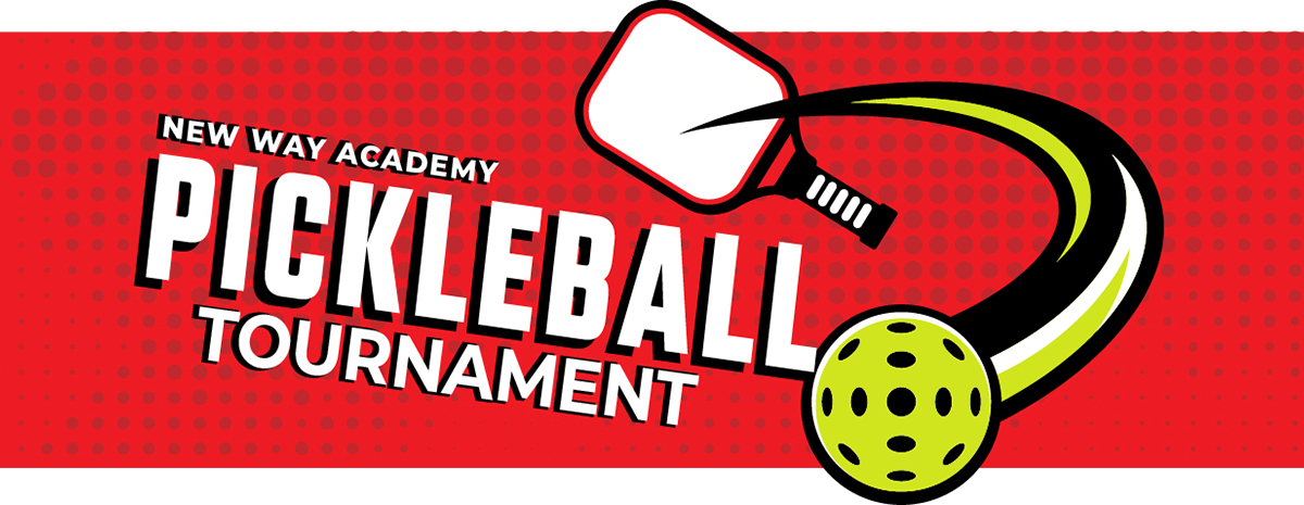 2025 New Way Academy Pickleball Tournament